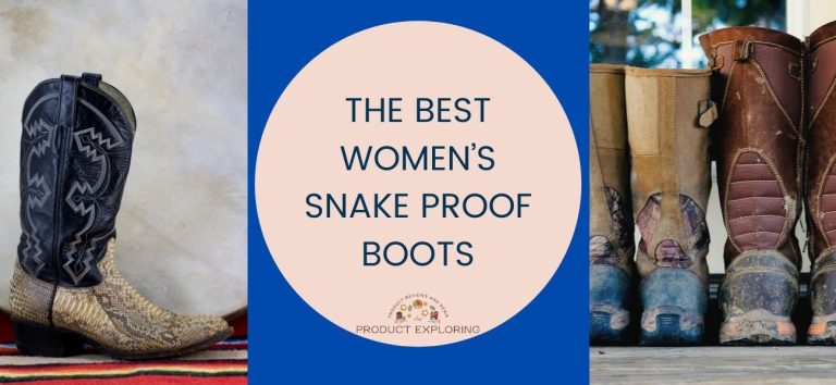 The Best Women’s Snake Proof Boots